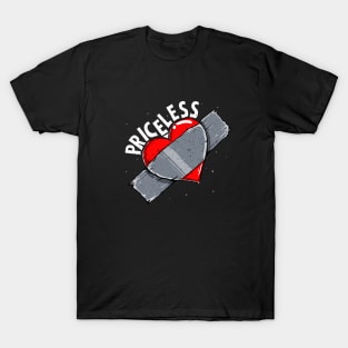 Duct Tape Heart - Priceless T-Shirt